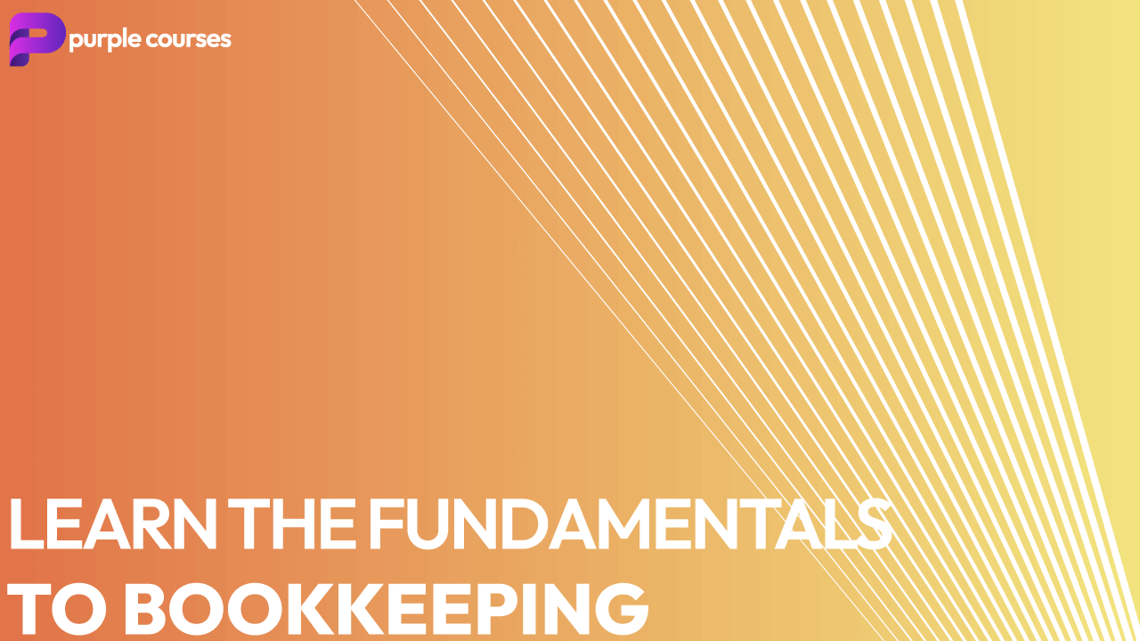 Learn the Fundamentals To Bookkeeping